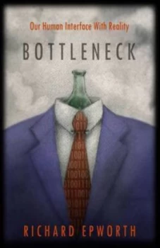 Image of Bottleneck by Richard Epworth Paperback