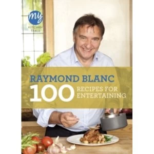 Image of My Kitchen Table: 100 Recipes for Entertaining