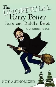 Image of The Unofficial Harry Potter Joke and Riddle Book by R U Kidding