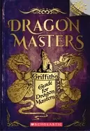 Image of griffiths guide for dragon masters a branches special edition