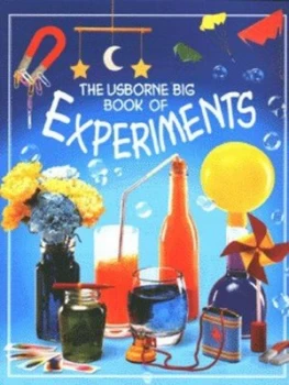 Image of The Usborne Big Book of Experiments by Alastair Smith and Fiona Johnson and Howard Allman Paperback