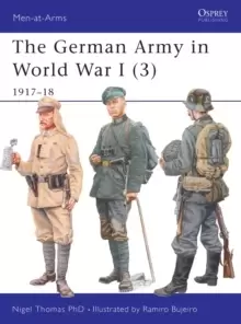 Image of The German Army in World War I (3) : 1917-18