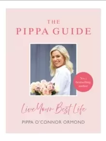 Image of The Pippa Guide : Live Your Best Life