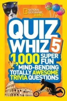 Image of Quiz Whiz 5 : 1,000 Super Fun Mind-Bending Totally Awesome Trivia Questions