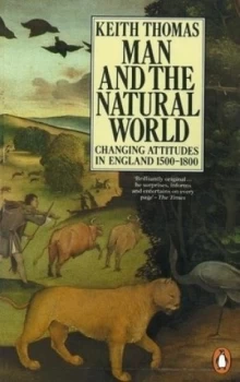 Image of Man and the natural world by Keith Thomas