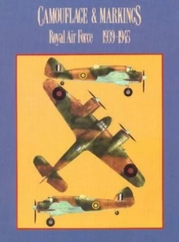 Image of Camouflage and Markings Royal Air Force 1939-1945 by Mike Reynolds and Bernie Mccartney Book