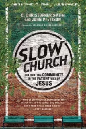Image of Slow church by C. Christopher Smith