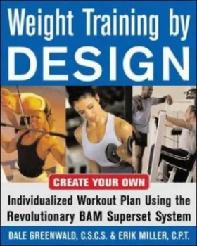 Image of Weight Training by Design by Dale Greenwald Paperback