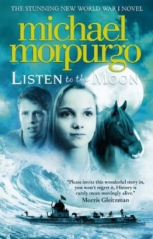 Image of Listen to the Moon by Michael Morpurgo Book