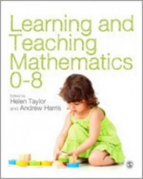 Image of Learning and Teaching Mathematics 0-8 by Helen Taylor Paperback
