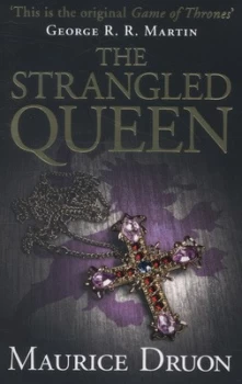 Image of The Strangled Queen by Maurice Druon Paperback