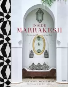 Image of Inside Marrakesh : Enchanting Homes and Gardens