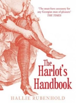 Image of The Harlots Handbook by Jack Harris and Hallie Rubenhold Paperback