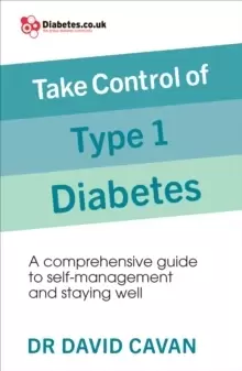 Image of Take Control of Type 1 Diabetes : A comprehensive guide to self-management and staying well