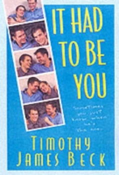Image of It Had to Be You by Timothy Beck Paperback