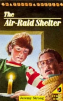 Image of The Air-Raid Shelter by Jeremy Strong Paperback