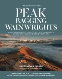Image of Peak Bagging: Wainwrights : 45 routes designed to complete all 214 of Wainwright's Lake District fells in the most efficient way