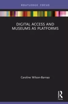 Image of Digital Access and Museums as Platforms