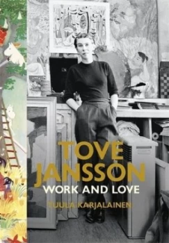 Image of Tove Jansson by Dr Tuula Karjalainen Hardback