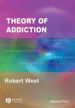 Image of Theory of Addiction by Robert West Paperback