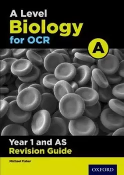 Image of OCR A level biology A Year 1 Revision guide by Michael Fisher