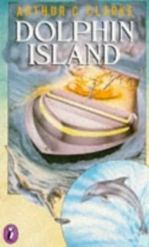 Image of Dolphin Island by Arthur C Clarke and Robin Anderson Paperback