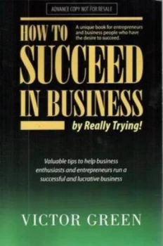 Image of How to Succeed in Business by Victor Green Paperback
