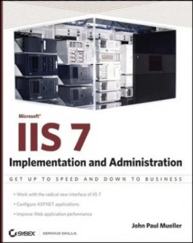 Image of Mastering Iis 7 Implementation and Administration by John Paul Mueller Paperback