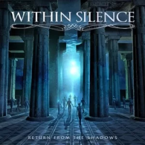 Image of Return from the Shadows by Within Silence CD Album