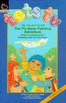 Image of Tilly Tom and Tiny and the Fly-Away Painting Adventure by Andrew Davenport and Joan Hickson and Jane Hickson Book