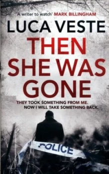 Image of Then She Was Gone by Luca Veste Hardback