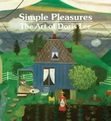 Image of Simple Pleasures: The Art of Doris Lee