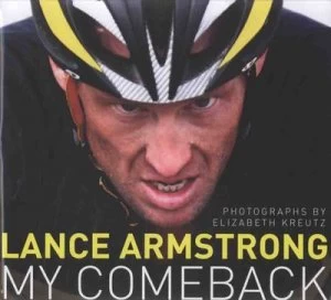 Image of My Comeback by Lance Armstrong Hardback