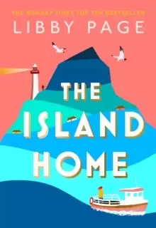 Image of The Island Home : The uplifting page-turner making life brighter in 2021