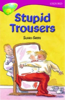 Image of Oxford Reading Tree Level 10 Treetops More Stories A Stupid Trousers by Susan Gates Paperback