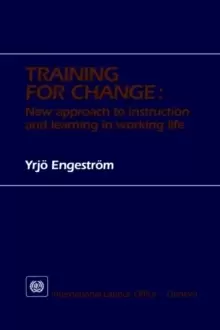 Image of Training for Change : New Approach to Instruction and Learning in Working Life