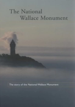Image of The Story of the National Wallace Monument by Ranald Macinnes Book