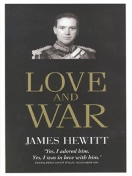 Image of Love and War by James Hewitt Hardback