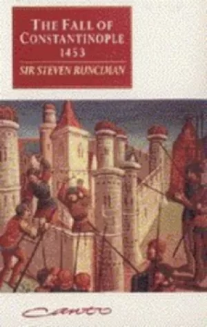 Image of The Fall of Constantinople 1453 by Steven Runciman