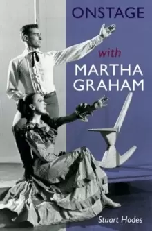 Image of Onstage with Martha Graham