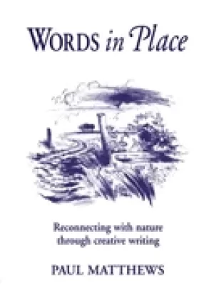 Image of words in place reconnecting with nature through creative writing