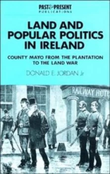 Image of Land and Popular Politics in Ireland by Donald E. Jordan Paperback