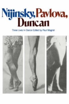 Image of Nijinsky Pavlova Duncan by Paul Magriel Paperback