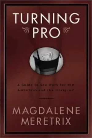 Image of Turning Pro by Magdalene Meretrix