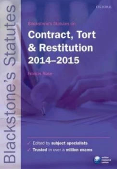 Image of Blackstones Statutes on Contract Tort and Restitution 2014-2015 by Francis Rose Paperback