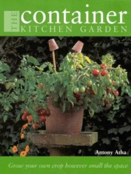 Image of The Container Kitchen Garden by Antony Atha Hardback