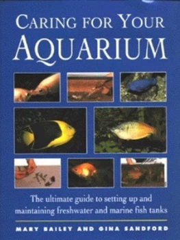 Image of Caring for Your Aquarium by Mary Bailey and Gina Sandford Hardback