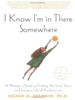 Image of i know im in there somewhere a womans guide to finding her inner voice and