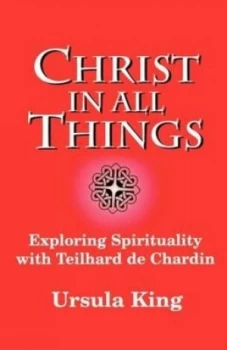 Image of Christ in All Things by Ursula King Book