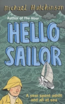 Image of Hello Sailor by Michael Hutchinson Book
